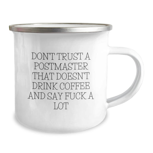 Funny Postmaster Gifts from Friends, Christmas Unique Mugs for Postmaster, Camping Mug with Don't Trust A Postmaster That Doesn't Drink Coffee And Say F--k A Lot - Image 2