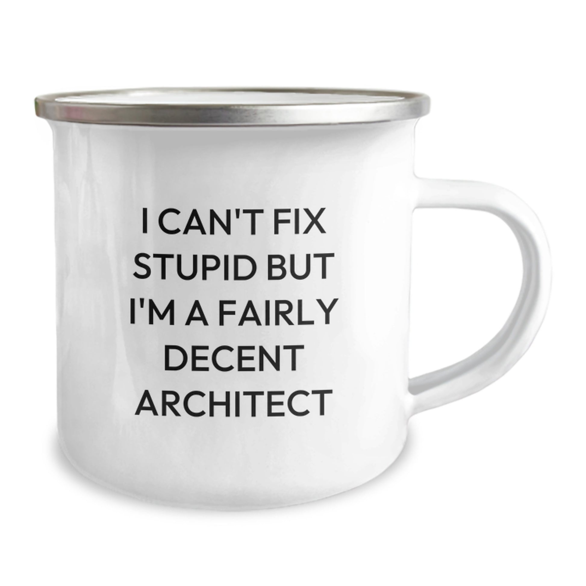 Funny Architect Gifts for Men, Christmas Unique Mug with I Can't Fix Stupid But I'm A Fairly Decent Architect Quote, Perfect Camping Mug Gift for Him from Friends, Family, Coworkers - Image 2