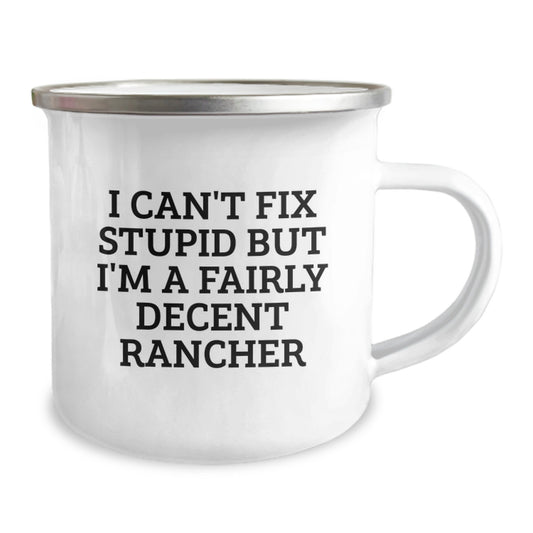 Funny Rancher Gifts from Men, Inspirational Camping Mug for Rancher, Perfect Graduation Unique Gifts for Friends - I Can't Fix - Image 2