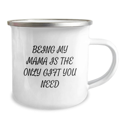Unique Mama Camping Mug Gifts from Family for Graduation - Being My Mama Is The Only Gift You Need - Image 2