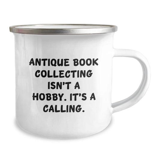 Antique Book Collecting Gifts for Men, Women, or Friends - Funny 'It's A Calling' Camping Mug, 12 oz Stainless Steel with Enamel Finish, Perfect Graduation Gifts from Family, Coworkers or Friends - Image 2