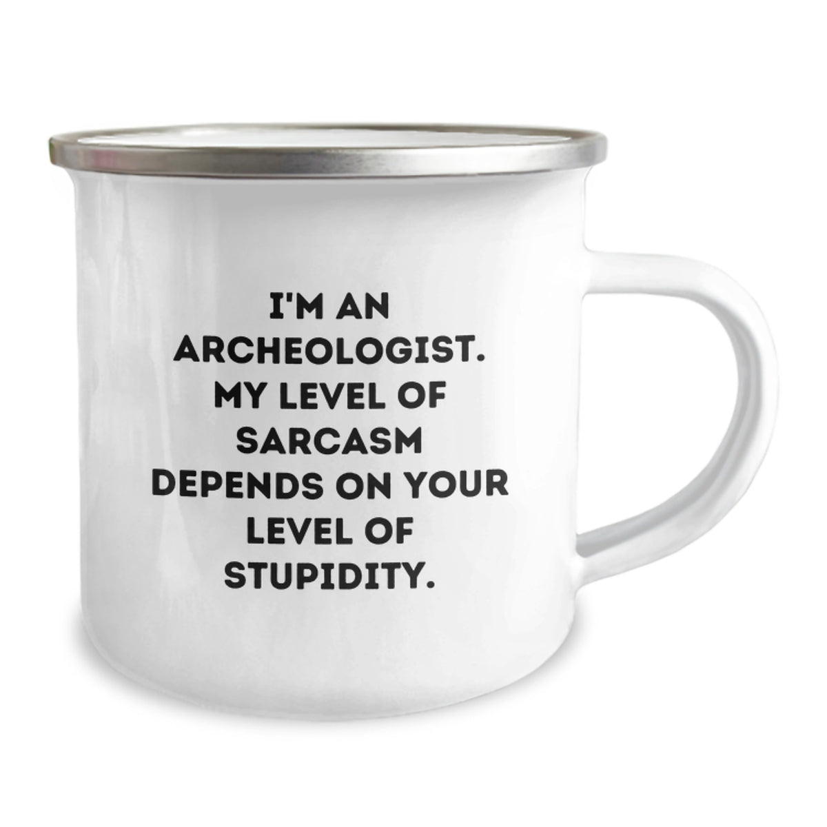 Archeologist Camping Mug Gift for Him - Sarcastic Quote Keepsake - Image 2
