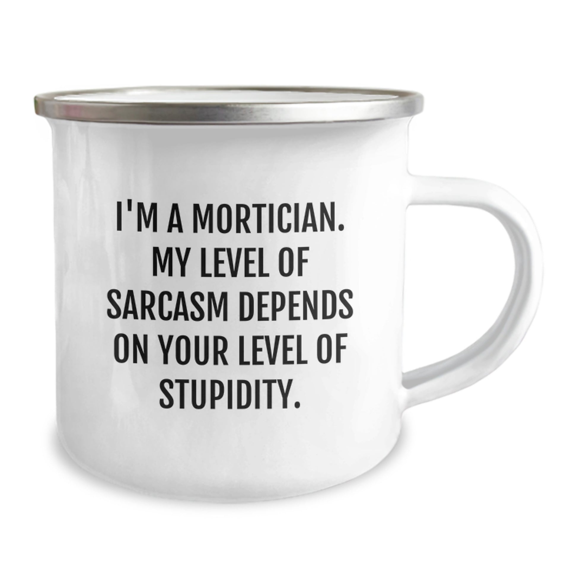 Funny Mortician Gifts for Mortician Men - Sarcasm Enamel Camping Mug, Perfect Graduation Unique Gifts from Friends or Family - Image 2