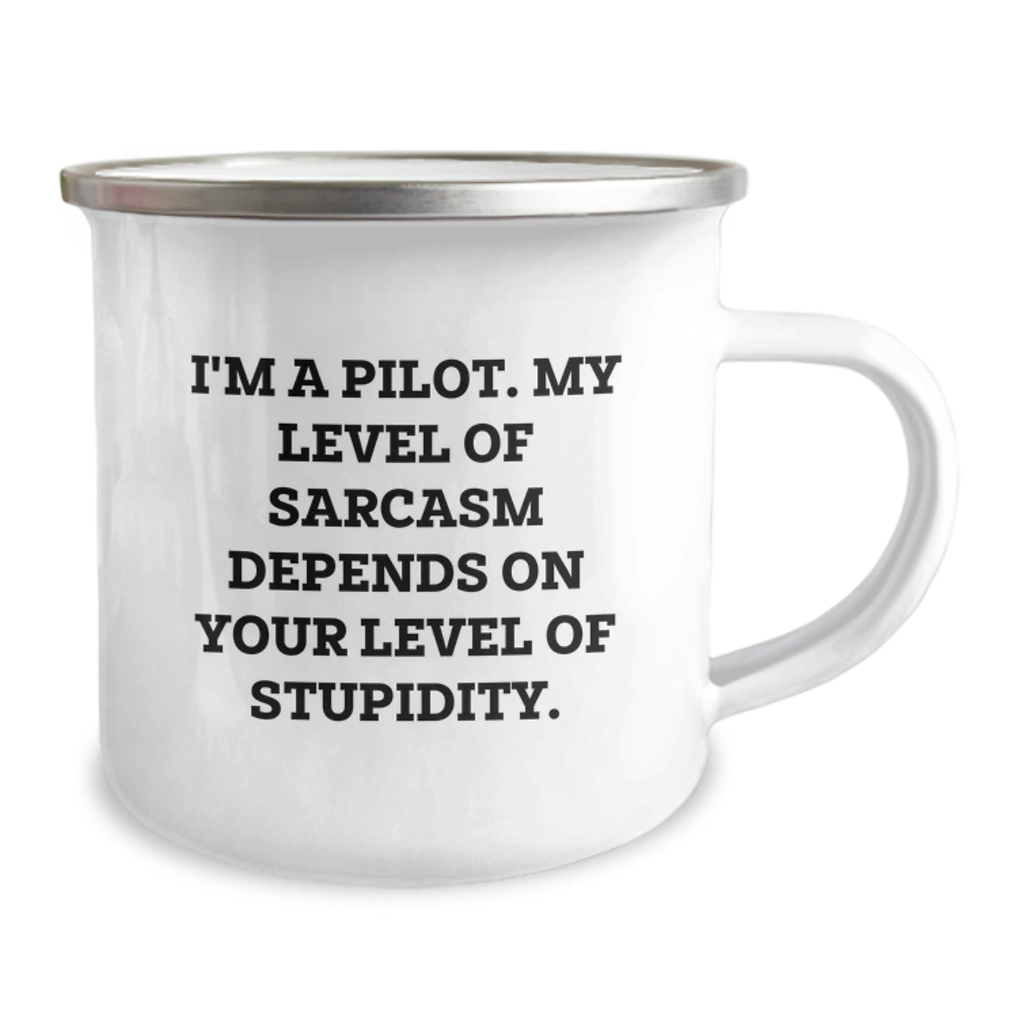 Funny Pilot Gifts from Friends - I'm A Pilot Sarcasm Humor Camping Mug for Graduation - Image 2