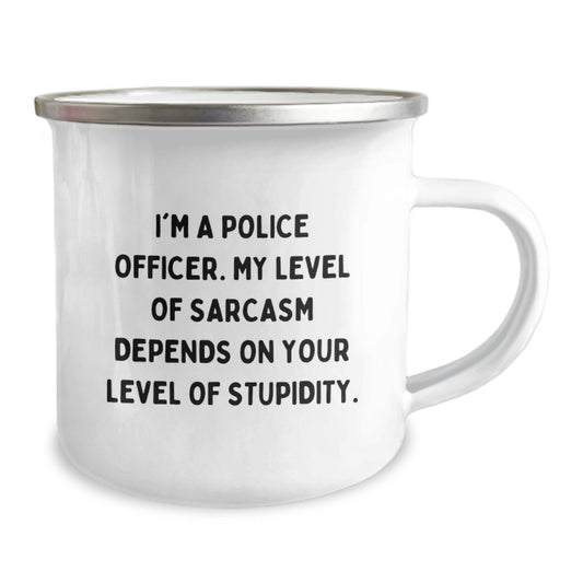 Police Officer Camping Mug Funny Graduation Gift for Him from Friends, Funny Sarcasm Mug for Police Officer Men, Unique Gift for Police Officer Friends - Image 2