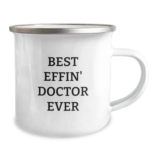Funny Doctor Gifts for Graduation - Best Effin' Doctor Ever Camping Mug - Unique Gifts from Friends and Family to Doctor Men and Women - Image 2