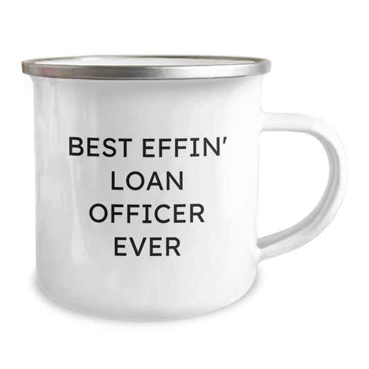 Funny Loan Officer Gifts from Friends - Best Effin' Loan Officer Ever Quote on 12 oz Stainless Steel Camping Mug for Birthday - Image 2