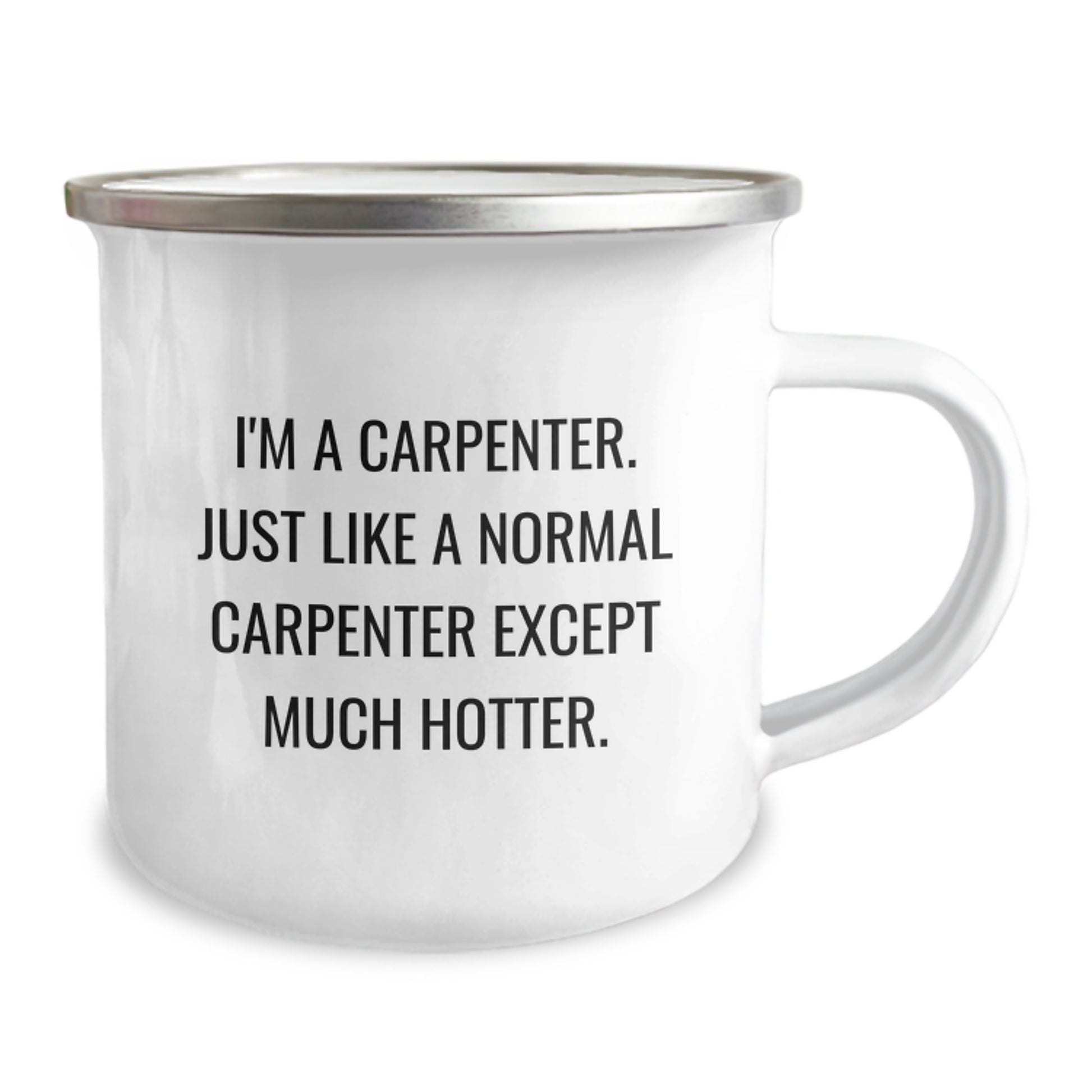 Funny Carpenter Gifts for Him, Valentine's Unique Mug with Hotter Carpenter Quote, Enamel Camping Mug for Men - Image 2