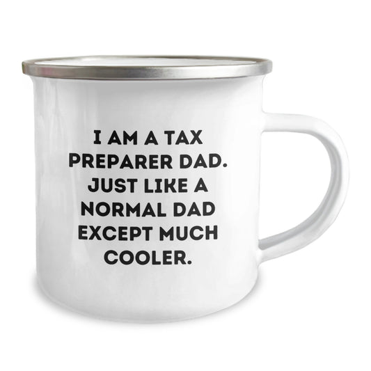 Tax Preparer Dad Gifts - Funny Camping Mug for Birthday, 'I Am A Tax Preparer Dad. Just Like A Normal Dad Except Much Cooler.' from Family, Friends or Coworkers - Image 2