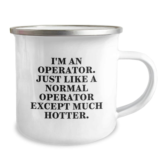Operator Camping Mug Funny Quote Gifts for Men Valentine's Unique Presents from Friends - Image 2
