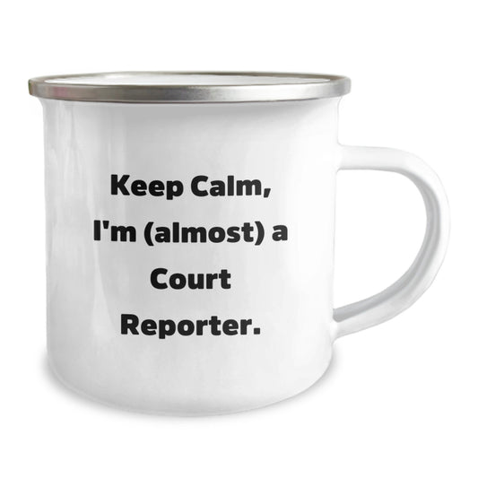 Funny Court Reporter Gifts, Birthday Unique, Camping Mug - Keep Calm I'm almost A Court Reporter, Gifts from Friends to Court Reporters - Image 2