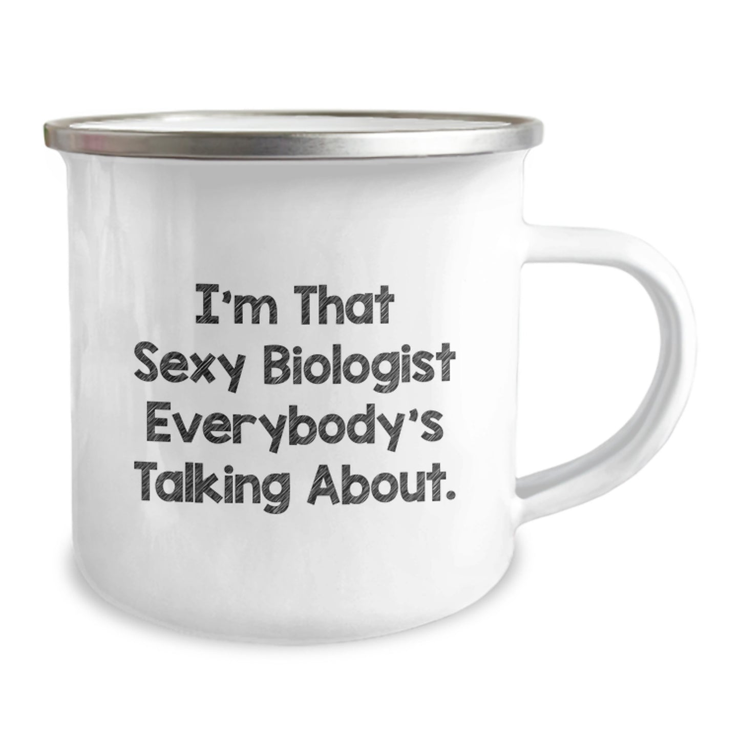 Funny Biologist Gifts for Men, Birthday Unique Ideas, Camping Mug with Quote 'I'm That Sexy Biologist Everybody's Talking About.' - Image 2