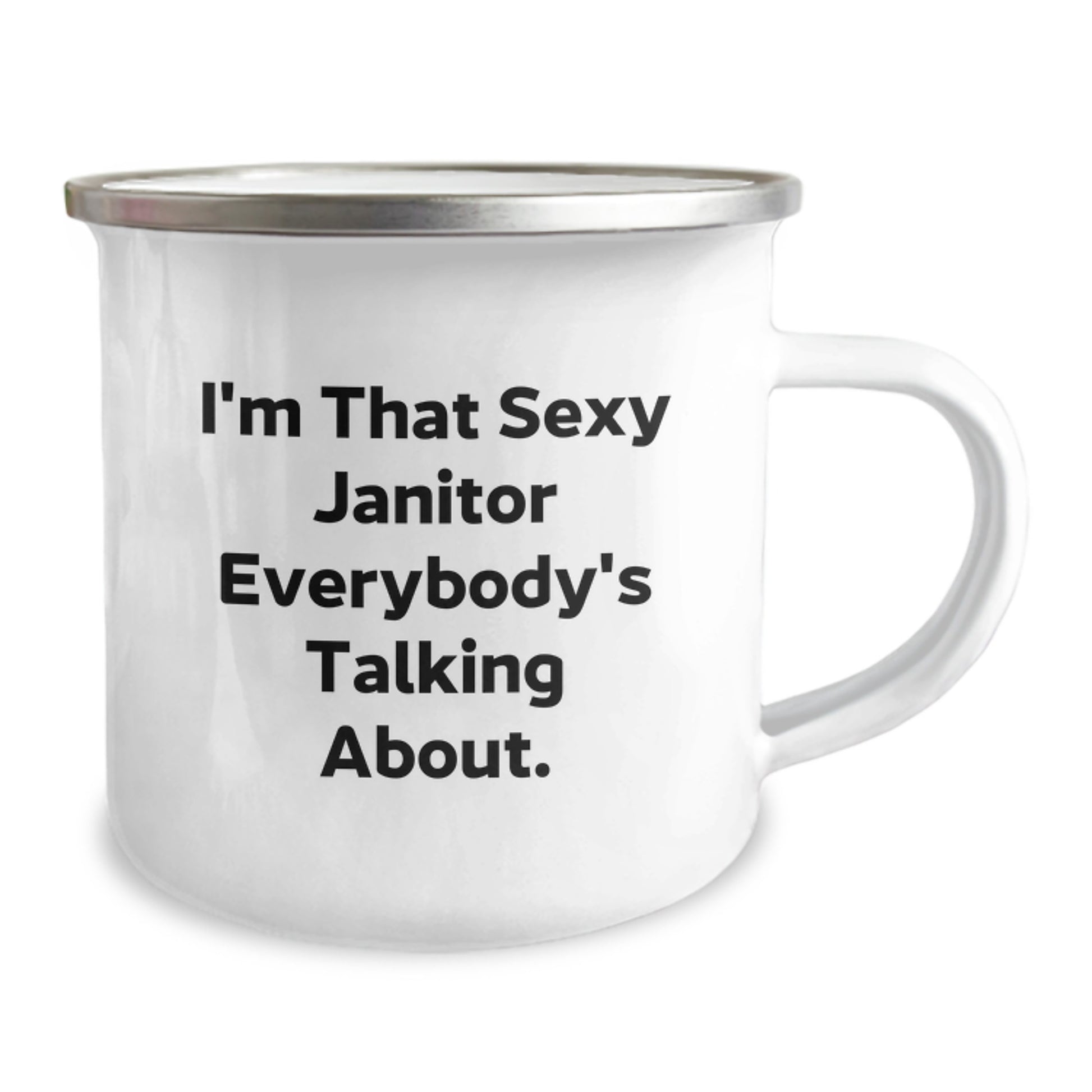 Funny Janitor Gifts from Friends for Birthday Unique Mug, I'm That Sexy Janitor Everybody's Talking About., Funny Janitor Camping Mug - Image 2