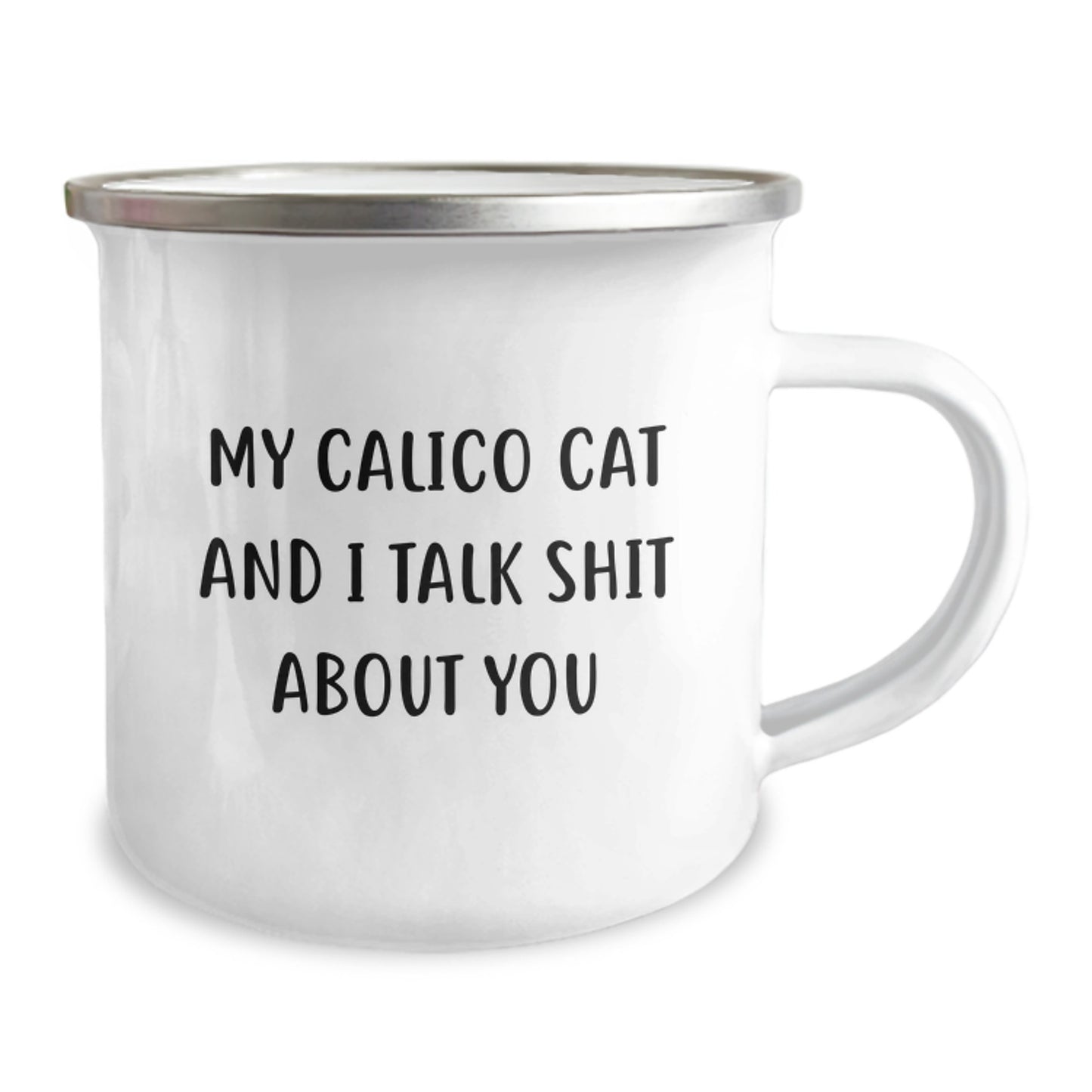 Funny Calico Cat Gifts for Friends, Unique Valentine's Camping Mugs with Quote - 'My Calico Cat And I Talk Shit About You' - Image 2