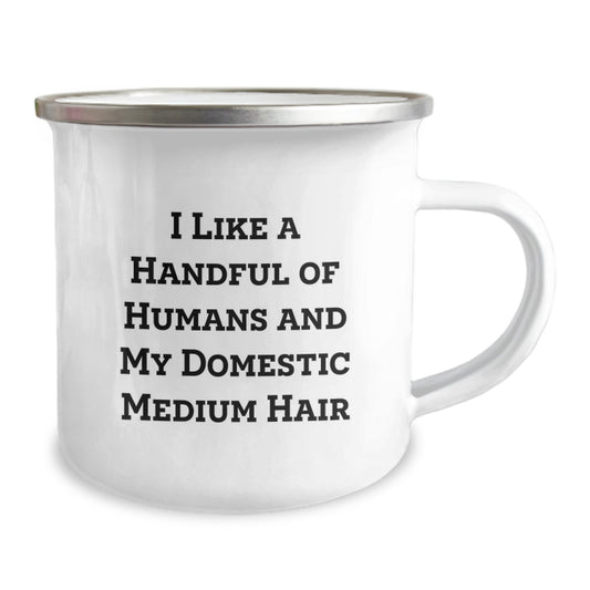 Funny Domestic Medium Hair Cat Camping Mugs Gifts for Friends - I 'Like A Handful Of Humans And My Domestic Medium Hair' Christmas Unique Gifts from Friends - Image 2
