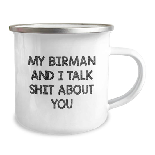 Funny Birman Cat Lover Gifts from Men to Friends, Unique Valentine's Unique Gifts for Birman Cat Enthusiasts, Camping Mug Quote 'My Birman And I Talk Shit About You' - Image 2