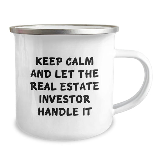 Funny Real Estate Investor Gifts: Keep Calm And Let The Real Estate Investor Handle It - Birthday Unique Gifts from Friends to Real Estate Investor, Real Estate Investor Camping Mug for Men and Women - Image 2