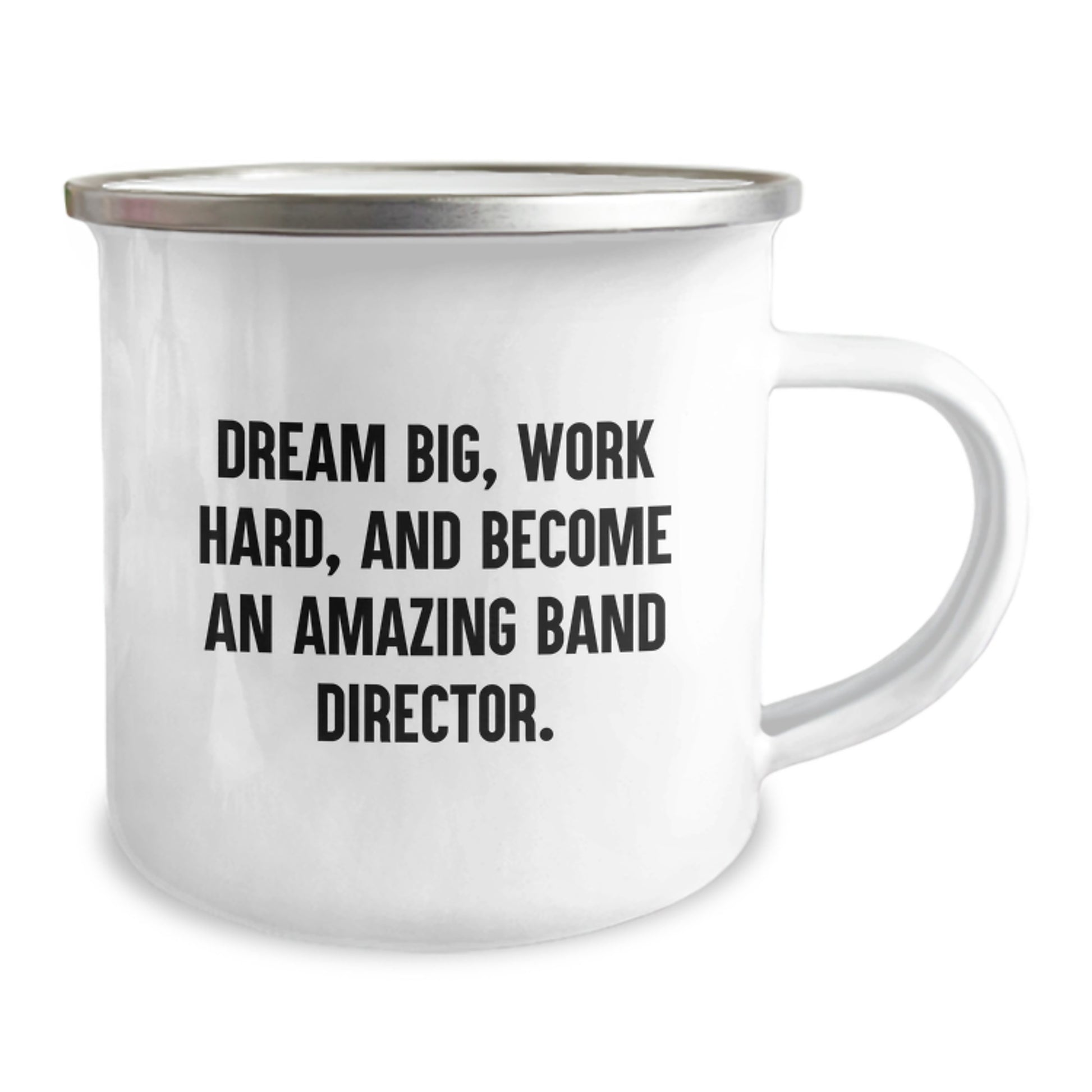 Funny Inspirational Gifts for Band Director Friends and Family - Camping Mug with Quote 'Dream Big, Work Hard, And Become An Amazing Band Director. Christmas Unique Gifts from Men to Women - Image 2