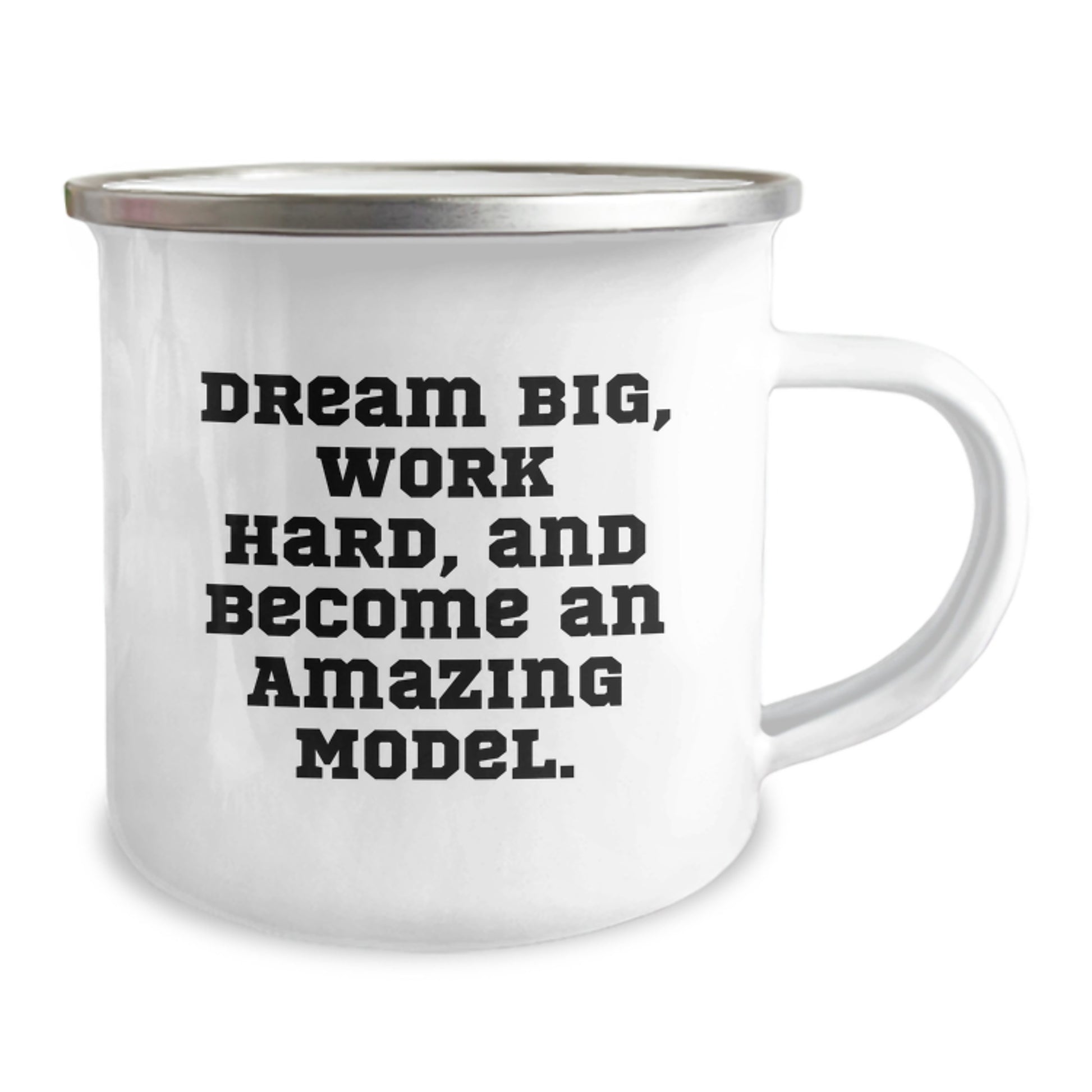 Funny Model Birthday Unique Gifts from Family for Model Lovers - Dream Big, Work Hard, And Become An Amazing Model. Camping Mug - Image 2