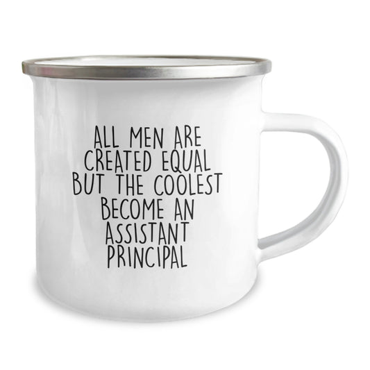 Funny Assistant Principal Gifts for Men - 'All Men Are Created Equal But The Coolest Become An Assistant Principal' Camping Mug, Gift from Friends for Family - Image 2
