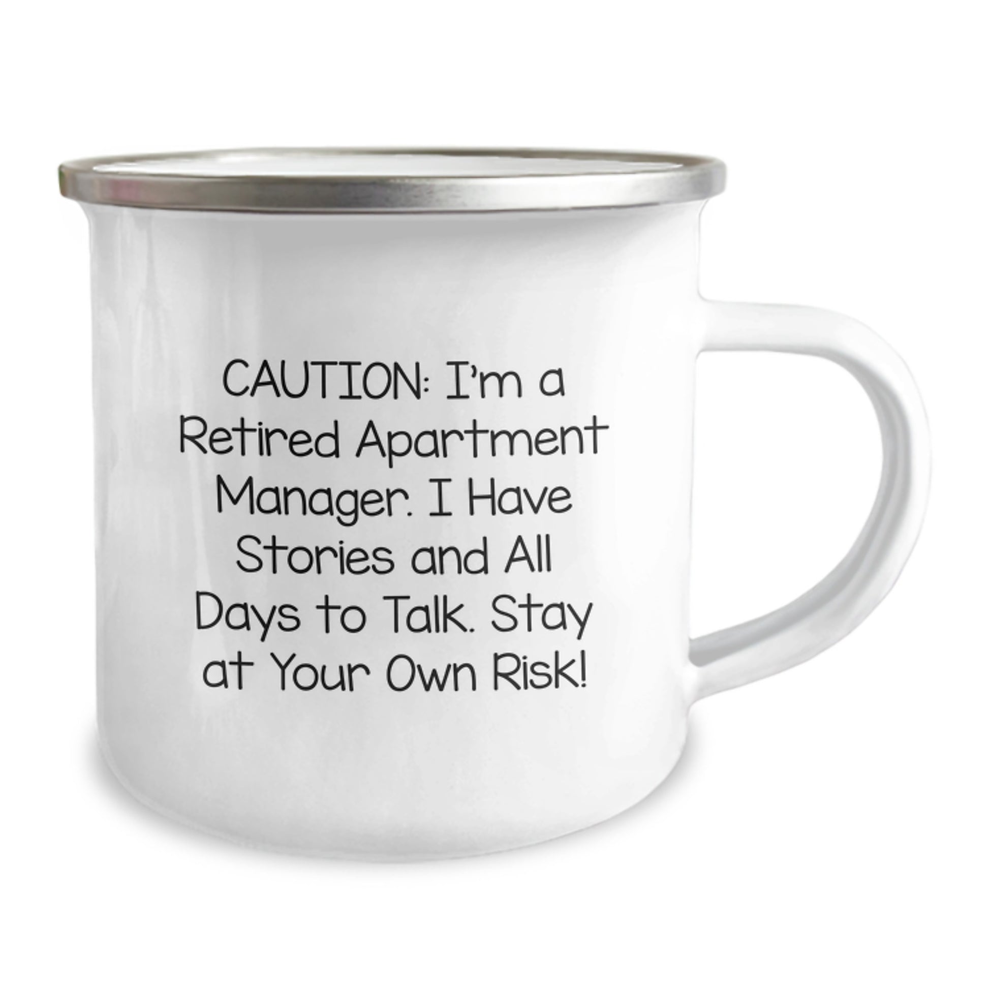 Funny Gift for Apartment Managers - Birthday Unique Gifts from Friends - 'I'm A Retired Apartment Manager, I Have Stories And All Days To Talk. Stay At Your Own Risk!' Stainless Steel Camping Mug - Image 2