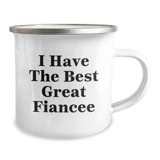 Funny Fiancee Gifts from Men to Women - Great Camping Mug for Father's Day Unique Presents - 'I Have The Best Great Fiancee' Quote - Image 2