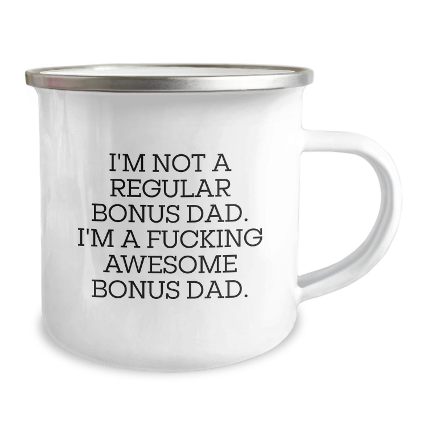Funny Bonus Dad Gifts from Men to Bonus Dad on Valentine's Unique Camping Mugs - I'm Not A Regular Bonus Dad, I'm A F--king Awesome Bonus Dad - Image 2