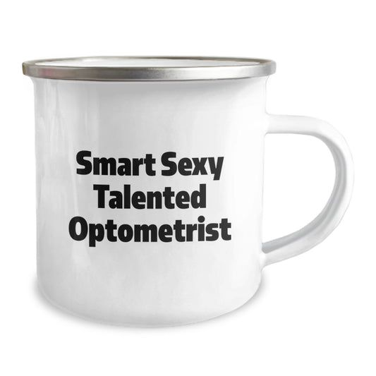 Funny Gifts from Friends for Smart Sexy Talented Optometrist - Unique Camping Mug for Graduation - Image 2