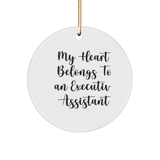 Funny Executive Assistant Gifts for Christmas Unique Circle Ornament 'My Heart Belongs To An Executive Assistant' from Friends - Image 1