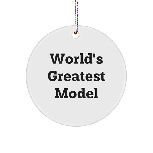 Funny World's Greatest Model Circle Ornament Gifts from Mom for Model Friends - Image 1
