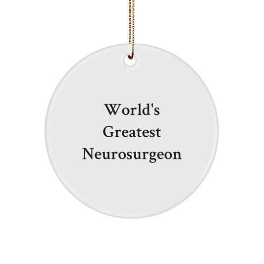 Funny World's Greatest Neurosurgeon Gifts from Men to Neurosurgeon Friends Unique Christmas Decor - Image 1