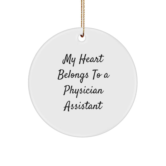 Funny Physician Assistant Gifts from Friends, Unique Circle Ornament for My Heart Belongs To A Physician Assistant, Christmas Unique Gifts for Physician Assistant - Image 1