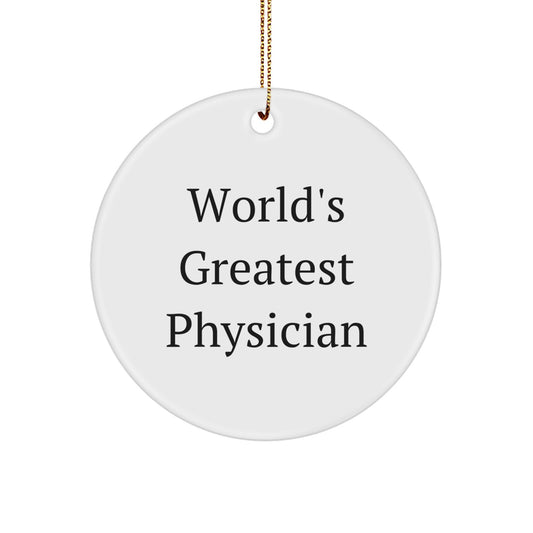 World's Greatest Physician Gifts for Men Funny Circle Ornament from Friends, Physician Unique Christmas Unique Gifts for the Doctor's Office, Circle Shaped Ornament for Home Decoration - Image 1