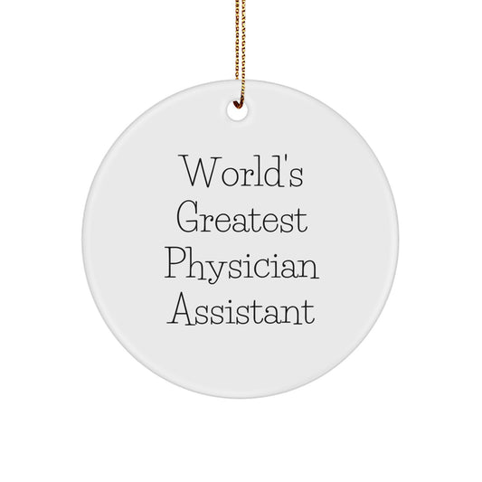 Funny World's Greatest Physician Assistant Gifts for Men, Unique Christmas Memorable Presents, Circle Ornament, White, Durable MDF - Image 1