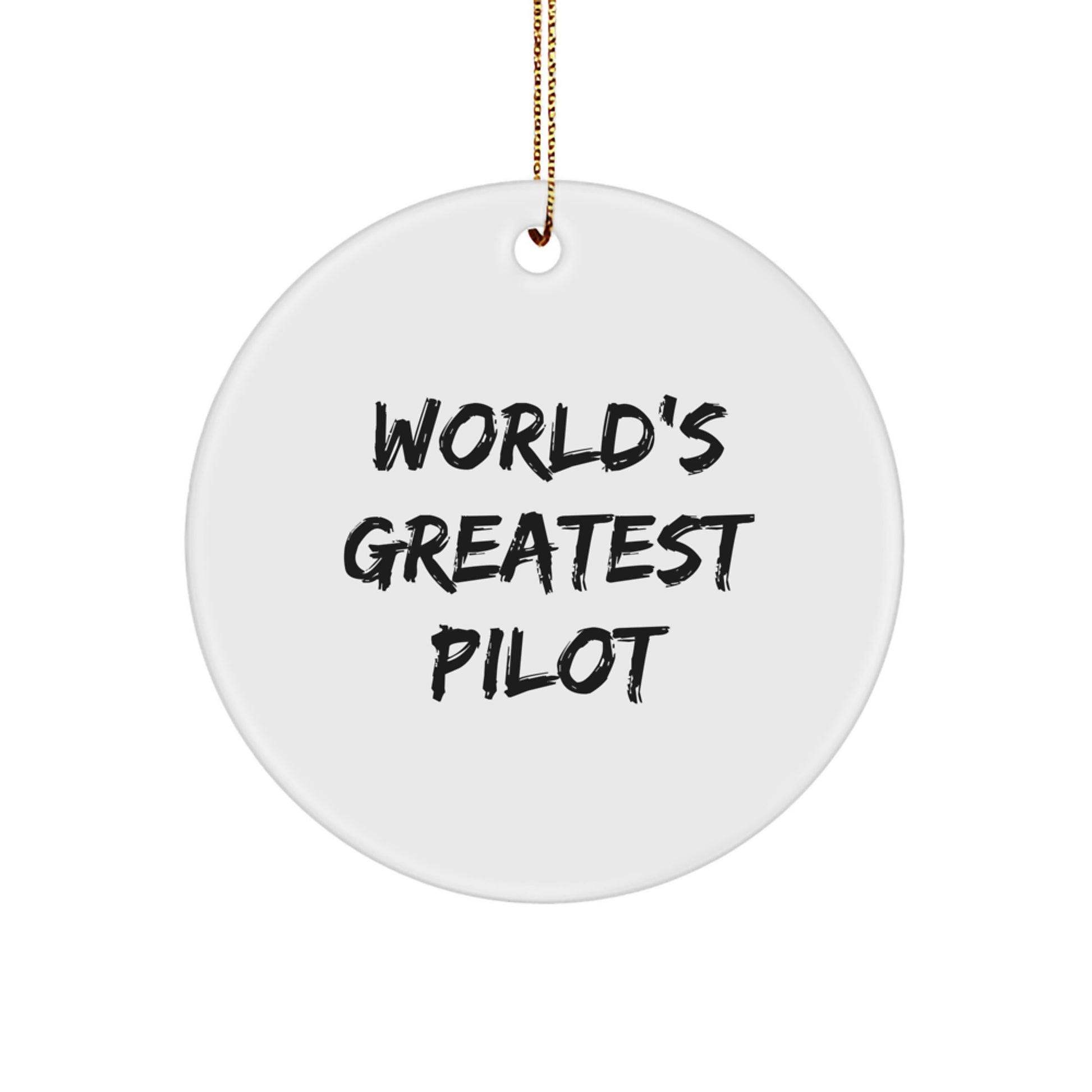 Funny Pilot Gifts for Men, Women, or Friends - 'World's Greatest Pilot' Christmas Unique Ornaments, Circle Shaped Decorations - Image 1