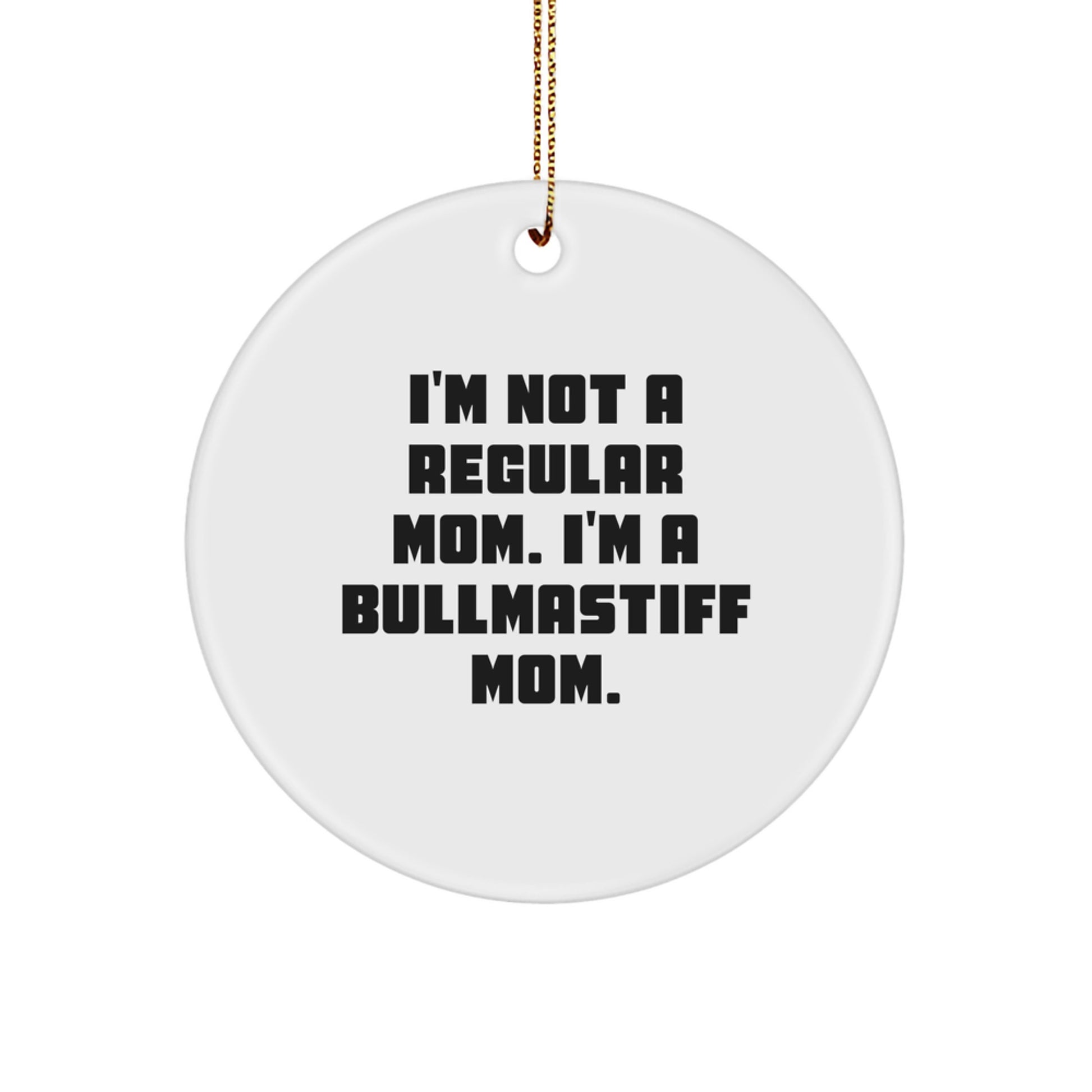 Bullmastiff Dog Lover Gifts from Family for Bullmastiff Mom, Funny Circle Ornament, Christmas Unique Decorations - Image 1