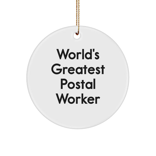Funny 'World's Greatest Postal Worker' Circle Ornament, Gifts from Friends and Family, Perfect for Postal Worker Christmas Unique Gifts - Image 1