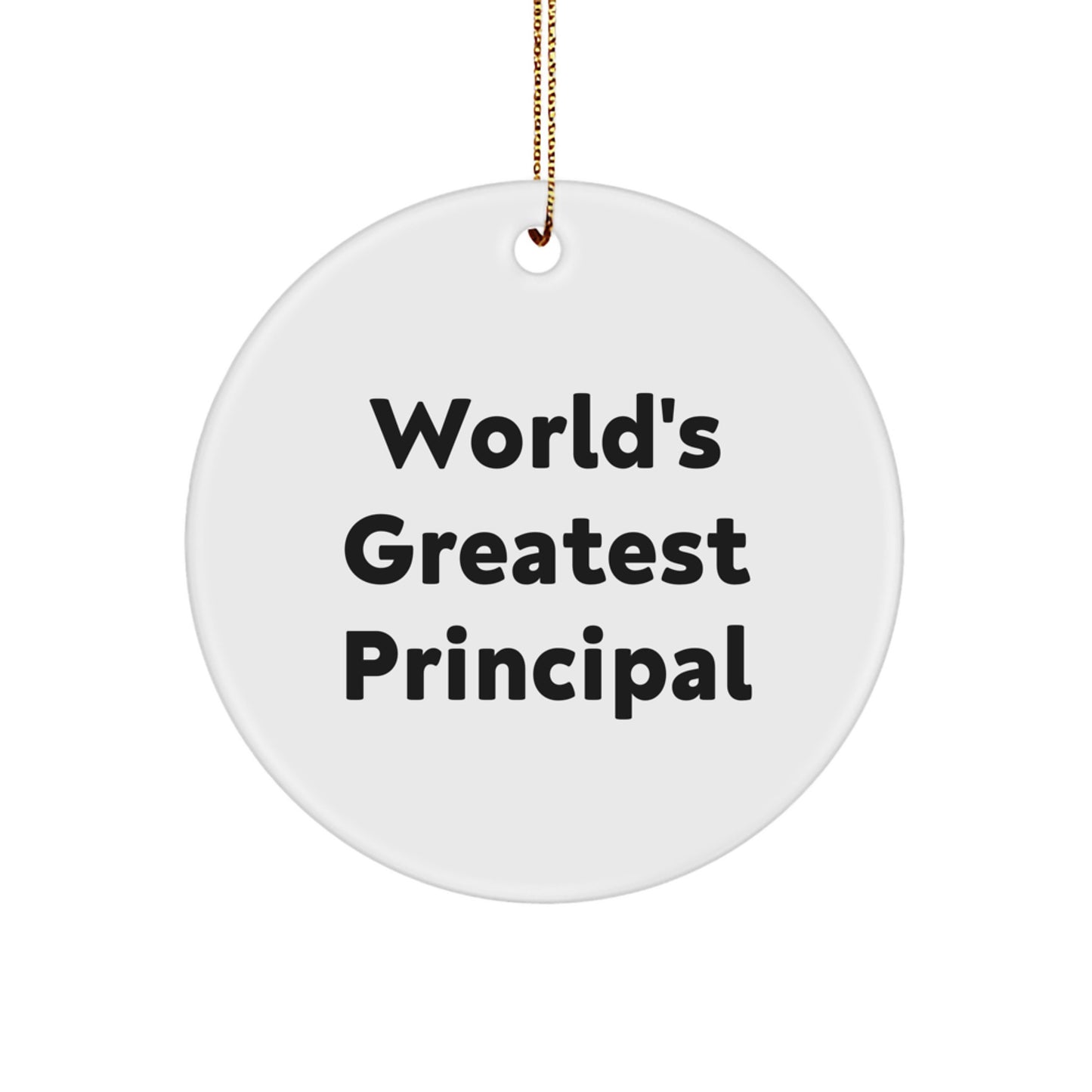 Funny Principal Gifts, 'World's Greatest Principal' Circle Ornament, Christmas Unique Gifts from Men to Principal - Image 1