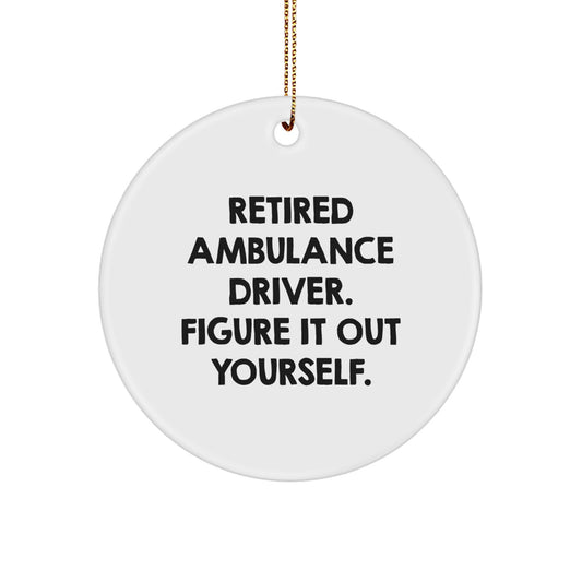 Funny Ambulance Driver Gifts for Men, Unique Christmas Unique Gifts from Friends, Ambulance Driver Circle Ornament - Image 1