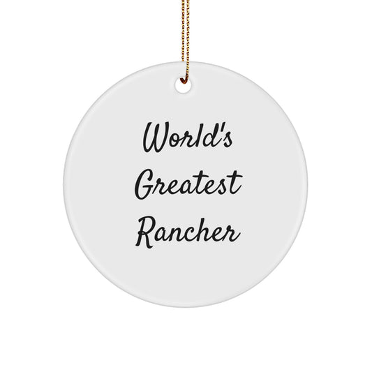 Funny World's Greatest Rancher Circle Ornament Gifts from Friends and Family for Christmas Unique Decorations - Image 1