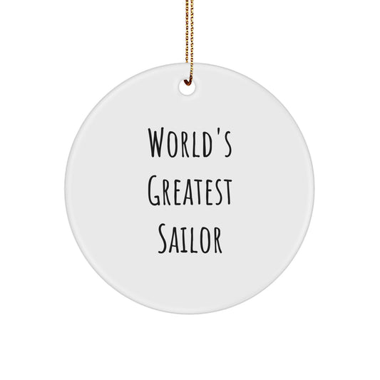 Funny Sailor Gifts from Men for Sailor, World's Greatest Sailor Inspired Christmas Unique Gifts, Sailor Circle Ornament for Men - Image 1