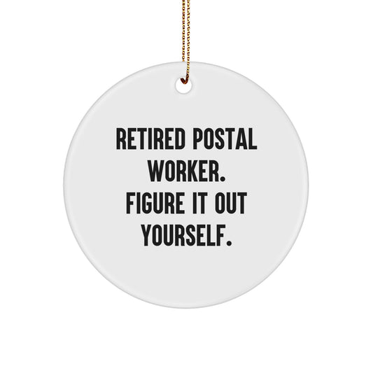 Funny Gift for Postal Worker Friends - Retired Postal Worker Figure It Out Yourself Christmas Unique Gifts from Family - Image 1