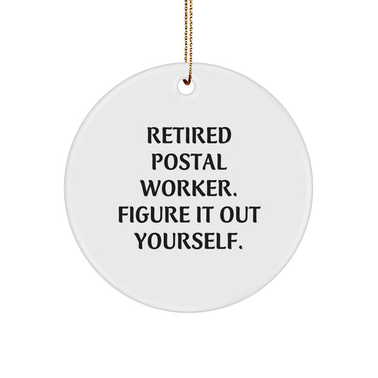 Unique Gifts for Postal Worker - Funny Quote Circle Ornament, Christmas Unique Gifts from Friends or Family, Perfect for Men or Women - Image 1