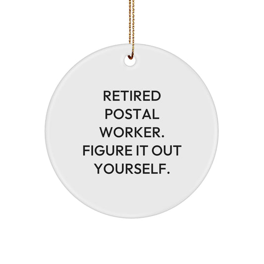Funny Quote Gifts for Postal Worker - 'Figure It Out Yourself' Circle Ornament, Christmas Unique Gifts from Friends, Family, Coworkers - Image 1