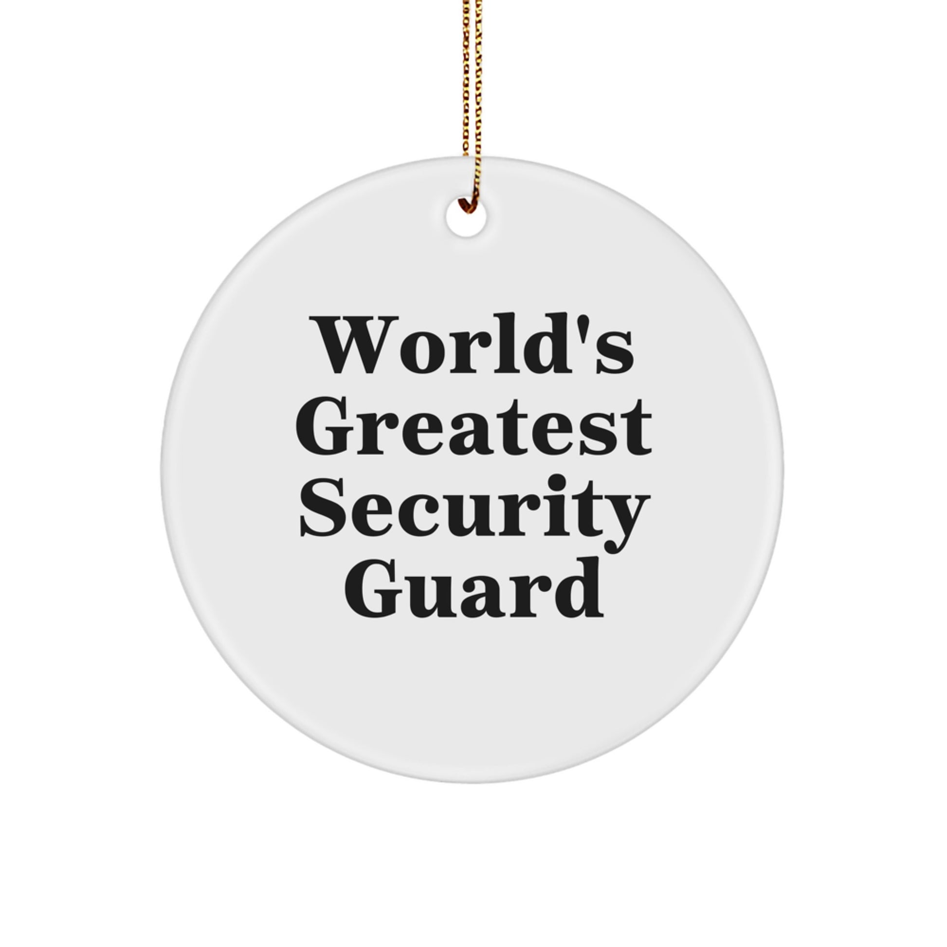 Funny World's Greatest Security Guard Gifts for Men Unique Circle Ornament from Family - Image 1