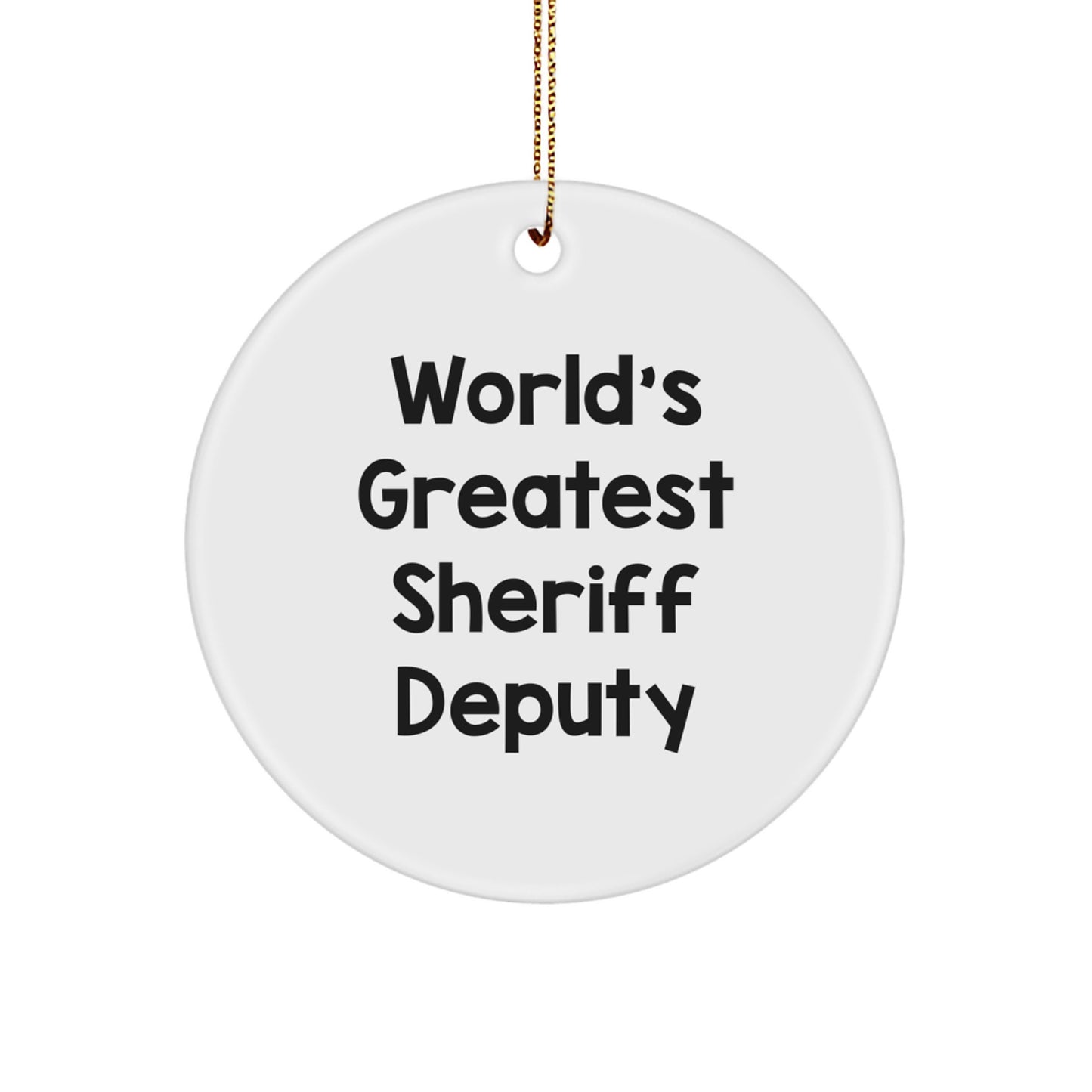Funny Sheriff Deputy Gifts for Him World's Greatest Christmas Unique Ornaments Circle Deputy Sheriff Deputy Christmas Tree Decorations - Image 1