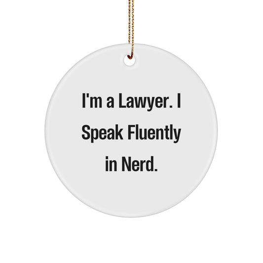 Funny Lawyer Gifts for Men, I'm A Lawyer. I Speak Fluently In genius. Christmas Circle Ornament, Lawyer Men Gifts, Lawyer Decorations - Image 1
