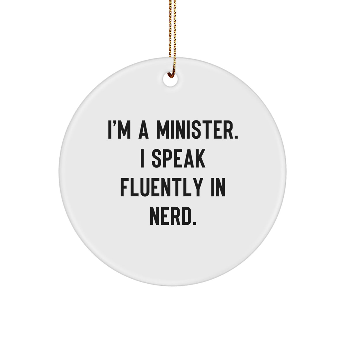 Witty Minister Keepsake Christmas Ornament for Her Gift – White Circle - Image 1
