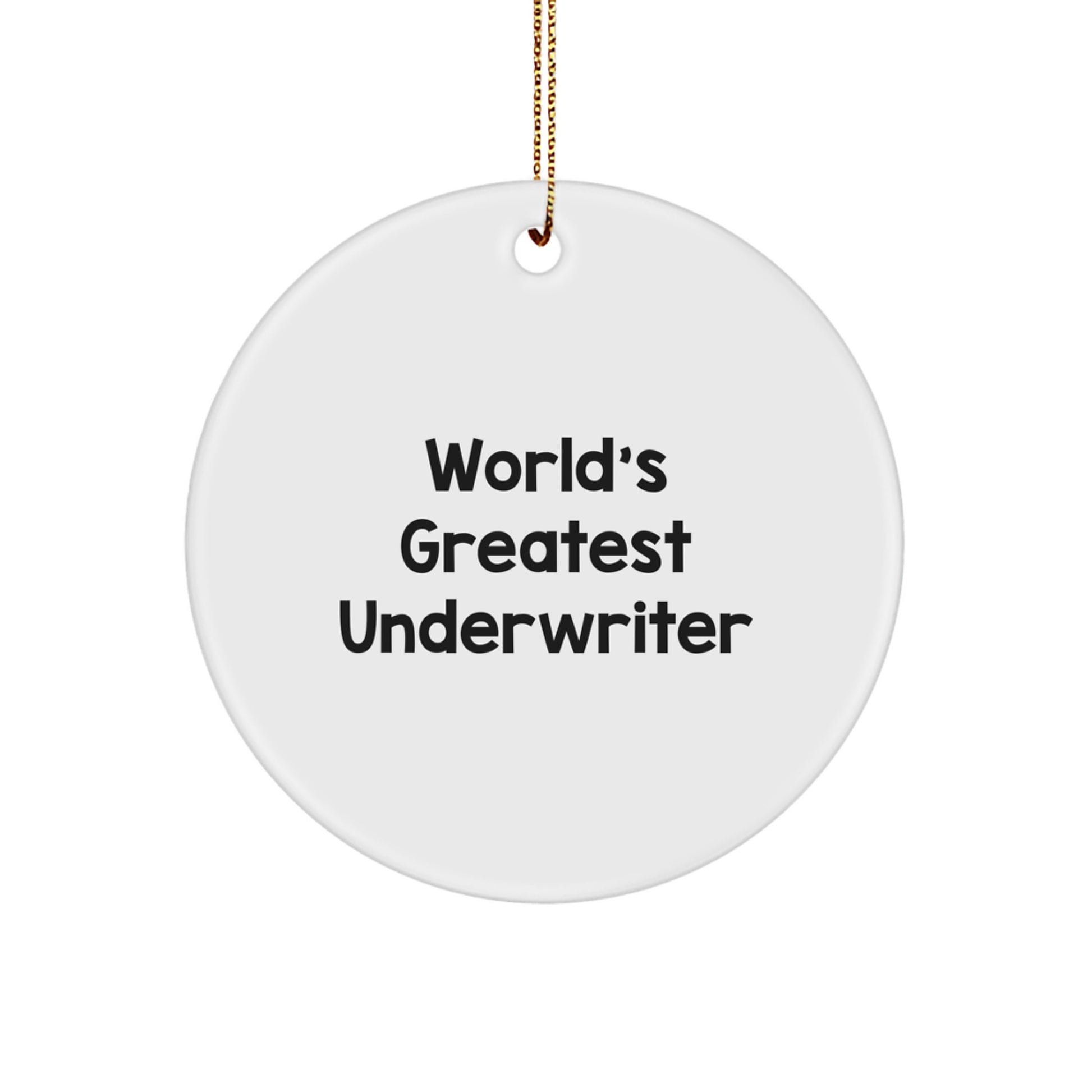 Funny Underwriter Gifts from Friends Circle Ornament 'World's Greatest Underwriter' Christmas Unique - Image 1