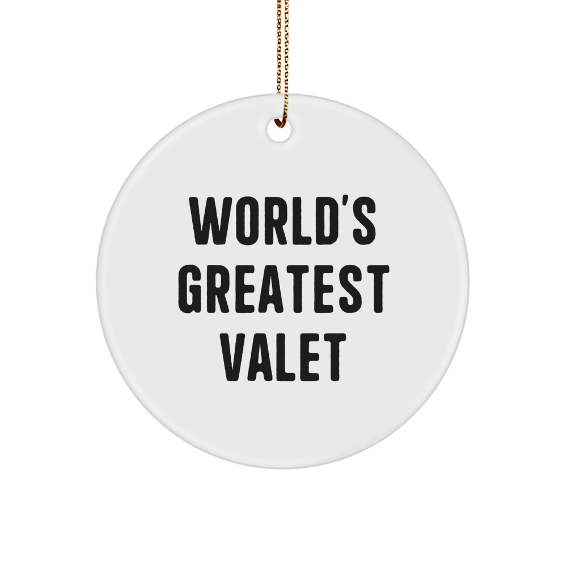 Funny Valet Gifts from Men, World's Greatest Valet Circle Ornament, Christmas Unique Gifts for Him - Image 1
